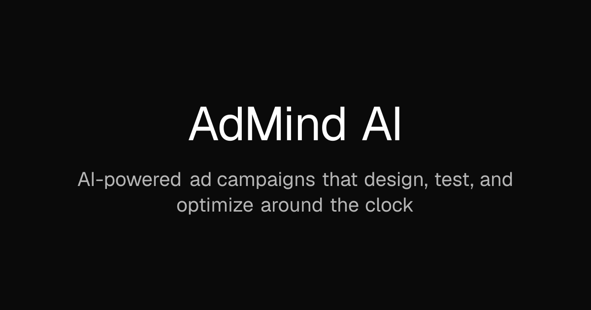 AdMind AI — Your 2 a.m. ad check-in can finally become someone else’s problem. AdMind AI optimizes…